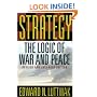 Strategy: The Logic of War and Peace, Revised and Enlarged Edition