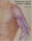 The Bassett Atlas of Human Anatomy