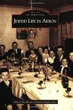 Jewish Life in Akron (OH) (Images of America)
