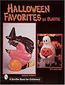 Halloween Favorites in Plastic (Schiffer Book for Collectors)