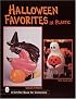 Halloween Favorites in Plastic (Schiffer Book for Collectors)