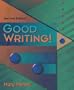 Good Writing! (2nd Edition)