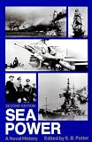 Sea Power: A Naval History