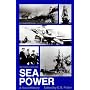 Sea Power: A Naval History