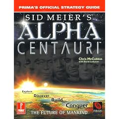 Sid Meier's Alpha Centauri Strategy Guide (Official Strategy Guide)