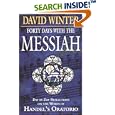 Buy Forty Days With the Messiah: Day-By-Day Reflections on the Words of Handel's Oratorio by David Brian Winter