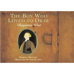 The Boy Who Loved to Draw: Benjamin West