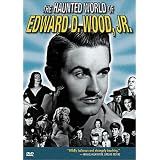 The Haunted World of Edward D. Wood Jr.