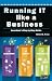Running It Like a Business: Accenture's Step-By-Step Guide