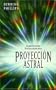 Experiencias extracorpolares.Proyecci�n astral (Spanish Edition)