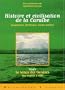 Histoire et civilisation de la Cara�be (Guadeloupe, Martinique, Petites Antilles) : Tome 1, Le temps des Gen�ses ; des origines � 1685