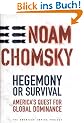 Hegemony or Survival: America's Quest for Global Dominance (The American Empire Project)