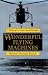 Wonderful Flying Machines: A History of U.S. Coast Guard Helicopters
