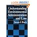 Understanding Environmental Administration and Law