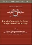 Emerging Treatments for Cancer Using CyberKnife Technology