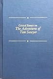 Critical essays on The adventures of Tom Sawyer