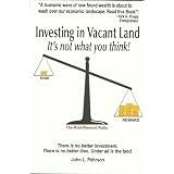 Investing in Vacant Land: It's Not What You Think