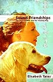 Sound Friendships: The Story of Willa and Her Hearing Dog
