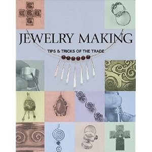 Jewelry Making: Tips and Tricks of the Trade