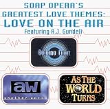 Soap Opera's Greatest Love Themes: Love on the Air