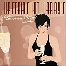 Upstairs at Larry's...