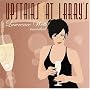 Upstairs at Larry's: Lawrence Welk Uncorked