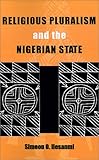 Religious Pluralism & Nigerian State: Mis Af#66 (Ohio RIS Africa Series)