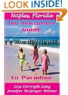 Naples, Florida: The Newcomers Guide to Paradise