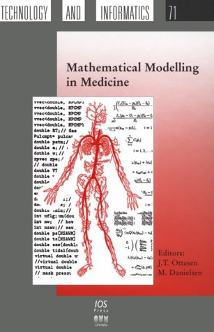 Mathematical Modelling in Medicine (Studies in Health Technology and Informatics)
