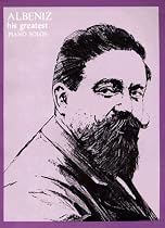 Albeniz: His Greatest Piano Solos