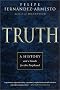 Truth: A History and a Guide for the Perplexed