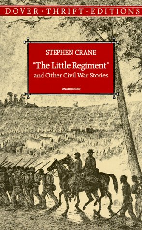 The Little Regiment and Other Civil War Stories (Dover Thrift Editions)
