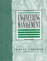 Engineering Management: Creating and Managing World Class Operations