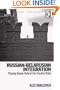 Russian-belarusian Integration: Playing Games Behind the Kremlin Walls (Post-Soviet Politics) (Post-Soviet Politics)