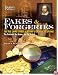 Fakes and Forgeries: The True Crime Stories of History's Greatest Deceptions: The Criminals, the Scams, and the Victims