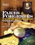 Fakes and Forgeries: The True Crime Stories of History's Greatest Deceptions: The Criminals, the Scams, and the Victims