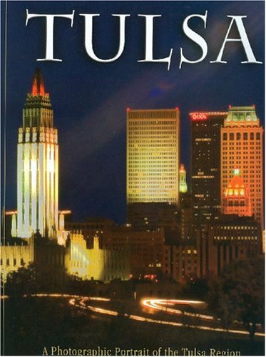 Image of: Tulsa: A Photographic Portrait of the Tulsa Region