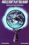 Angels don't play this HAARP: Advance...