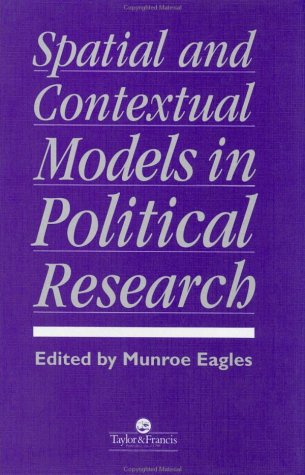 Spatial and Contextual Models in Political Research