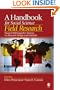 A Handbook for Social Science Field Research: Essays & Bibliographic Sources on Research Design and Methods