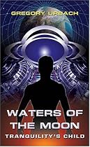 Waters of the Moon: Tranquility's Child
