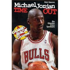 Michael Jordan. Time-out. Die Odyssee eines Sportstars