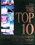Cover of Top Ten Construction Achievements of the 20th Century, The by  0953021955