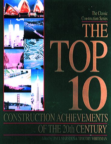 Childrens Toyshop  Books : Top Ten Construction Achievements of the 20th Century, The (Classic Construction S.)