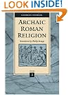 Archaic Roman Religion, Volume 2