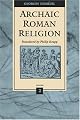 Archaic Roman Religion, Volume 2