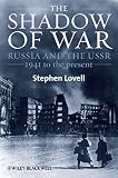 The shadow of war ; Russia and the USSR, 1941 to the present