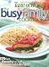 Taste of Home: Busy Family Cookbook: 370 Recipes for Weeknight Dinners