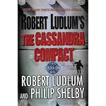 Robert Ludlum's the Cassandra Compact (A Covert One Novel) book cover