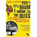 Don't Tell Mum I Work on the Rigs: (She Thinks I'm a Piano Player in a Whorehouse)